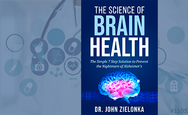 The Science of Brain Health – The Simple 7 Step Solution to Prevent the Nightmare of Alzheimer’s